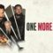 مشاهدة فيلم One More Shot 2024 مترجم ماي سيما