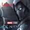 مسلسل Moon Knight الحلقة 6 السادسة والأخيرة مترجمة